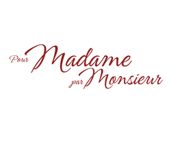 Pour Madame Par Monsieur